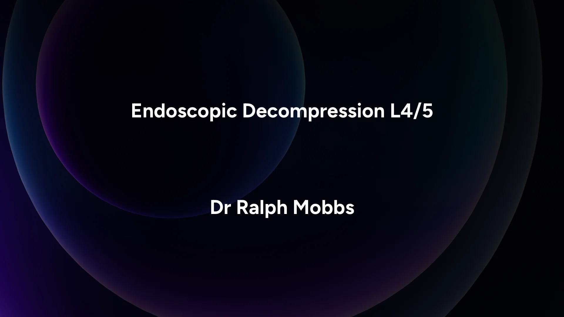 Endoscopic_Decompression L4/5